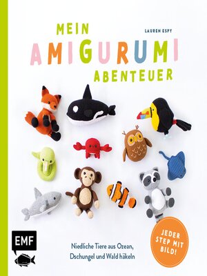 cover image of Mein Amigurumi-Abenteuer – Tiere häkeln